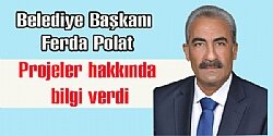 Bakan Polat, projeler hakknda bilgi verdi