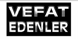 Vefat Edenler / 25 ?